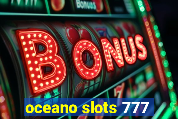 oceano slots 777